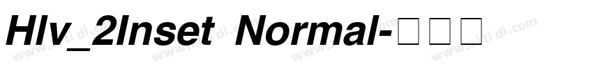 Hlv_2Inset Normal字体转换